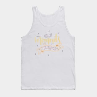 collect moments Tank Top